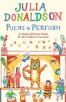 Poems to Perform - Julia Donaldson - 9781447243397