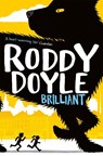 Brilliant - Roddy Doyle - 9781447248774