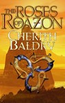 The Roses of Roazon - Cherith Baldry - 9781447255567