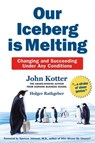 Our Iceberg is Melting - John Kotter ; Holger Rathgeber - 9781447257462