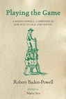 Playing the Game - Robert Baden-Powell - 9781447262152