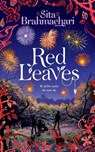 Red Leaves - Sita Brahmachari - 9781447262985