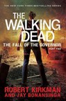 The Fall of the Governor Part Two - Robert Kirkman ; Jay Bonansinga - 9781447266839