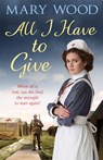 All I Have to Give - Mary Wood - 9781447267386