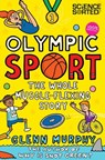 Olympic Sport: The Whole Muscle-Flexing Story - Glenn Murphy - 9781447268192