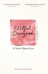 Wilful Disregard - Lena Andersson - 9781447268956