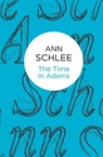 The Time in Aderra - Ann Schlee - 9781447269779