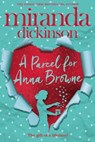 A Parcel for Anna Browne - Miranda Dickinson - 9781447276043