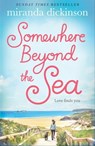 Somewhere Beyond the Sea - Miranda Dickinson - 9781447276081