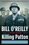 Killing Patton - Bill O'Reilly ; Martin Dugard - 9781447286158