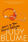 Here's to You, Rachel Robinson - Judy Blume - 9781447286837