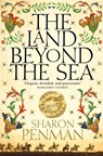 The Land Beyond the Sea - Sharon Penman - 9781447287551