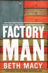 Factory Man - Beth Macy - 9781447295457