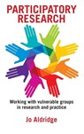 Participatory Research - Jo (Department of Social Sciences Aldridge - 9781447305644