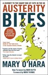 Austerity Bites - Mary (Freelance Journalist) O'Hara - 9781447315704