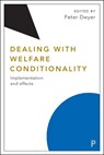 Dealing with Welfare Conditionality - Peter Dwyer - 9781447341826