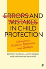 Errors and Mistakes in Child Protection - Kay Biesel ; Judith Masson ; Nigel Parton - 9781447350705