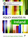 Policy Analysis in Ireland - John (Technological University Dublin) Hogan ; Mary P. (Maynooth University) Murphy - 9781447350897