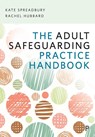 The Adult Safeguarding Practice Handbook - Kate (Kate Spreadbury is an independent social worker specialising in adult safeguarding Spreadbury ; Rachel (Rachel Hubbard is a Senior Lecturer in Social Work at the University of the West of England. She has previously worked in adult safeguarding practice Hubbard - 9781447351672