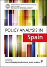 Policy Analysis in Spain - Laura (University of Barcelona and Barcelona Institute of International Studies) Chaques-Bonafont ; Jacint (Pompeu Fabra University) Jordana - 9781447353744
