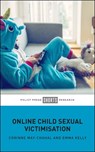 Online Child Sexual Victimisation - Corinne May-Chahal ; Emma Kelly - 9781447354505