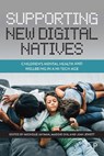 Supporting New Digital Natives - Michelle (University of Roehampton) Jayman ; Maddie (University of West London) Ohl ; Leah (Outspoken Sex Ed) Jewett - 9781447356455