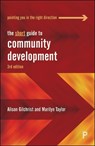 The Short Guide to Community Development - Alison (Community Development Consultant) Gilchrist ; Marilyn (Author Taylor - 9781447360728