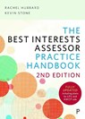 The Best Interests Assessor Practice Handbook - Rachel (Rachel Hubbard is a Senior Lecturer in Social Work at the University of the West of England. She has previously worked in adult safeguarding practice Hubbard ; Kevin (The University of Warwick) Stone - 9781447368182
