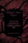 Stage to Lordsburg (Fantasy and Horror Classics) - Ernest Haycox - 9781447404132