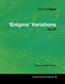 Edward Elgar - 'Enigma' Variations - Op.37 - A Score for Solo Piano - Edward Elgar - 9781447441267