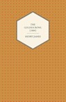 The Golden Bowl (1904) - Henry James - 9781447469971