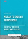 Niuean To English Phrasebook - Everyday Common Words And Phrases - Ps Publishing - 9781447508090