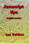 Javascript tips - Luc Volders - 9781447673736