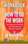 WORKBOOK For How To Do The Work - Book Tigers - 9781447707332