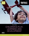 BTEC Level 2 Firsts in Children's Play, Learning and Development Student Book - Penny Tassoni - 9781447944614