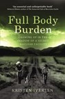 Full Body Burden - Kristen Iversen - 9781448104673