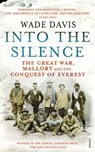 Into The Silence - Wade Davis - 9781448113972