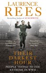 Their Darkest Hour - Laurence Rees - 9781448116287