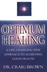 Optimum Healing - Craig Brown - 9781448117918