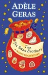 The Six Swan Brothers: A Magic Beans Story - Adèle Geras - 9781448119851