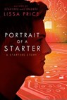 Portrait of a Starter (Short Story) - Lissa Price - 9781448121304