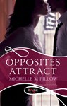 Opposites Attract: A Rouge Erotic Romance - Michelle M Pillow - 9781448132966