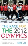 The Race for the 2012 Olympics - Mike Lee - 9781448133383