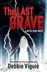 The Last Grave - Debbie Viguie - 9781448134830