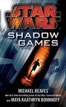Star Wars: Shadow Games - Michael Reaves ; Maya Kaathryn Bohnhoff - 9781448136742
