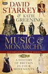 David Starkey's Music and Monarchy - Dr David Starkey - 9781448141098