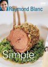 Simple French Cookery - Raymond Blanc - 9781448142040