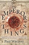 The Emperor of all Things - Paul Witcover - 9781448152445