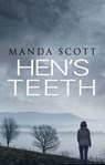 Hen's Teeth - Manda Scott - 9781448154876