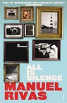 All Is Silence - Manuel Rivas - 9781448156009